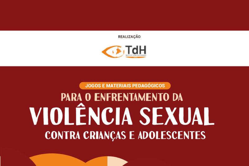 [PUBLICAÇÃO] Jogos e Materiais Pedagógicos Para o Enfrentamento da Violência Sexual Contra Crianças e Adolescentes