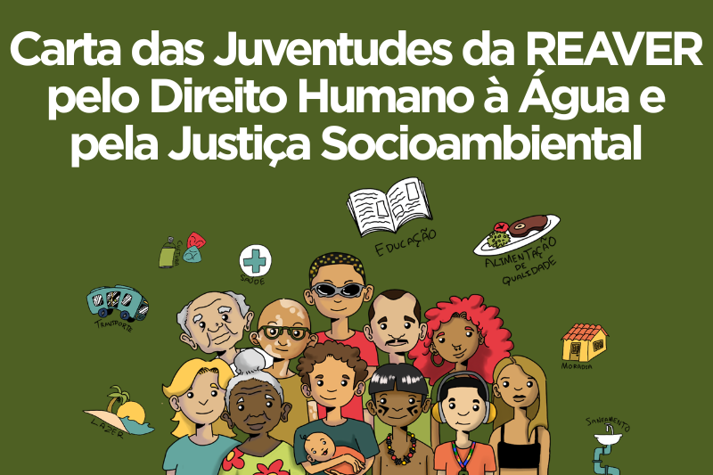 Carta das Juventudes da REAVER pelo Direito Humano à Água e pela Justiça Socioambiental